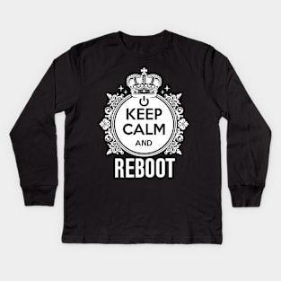 Keep Calm and Reboot Kids Long Sleeve T-Shirt